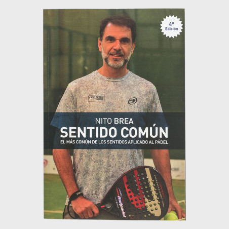 tienda de padel Madrid, tienda de padel online, tienda de padel españa, tienda de padel en linea, LIBRO SENTIDO COMUN NITO BREA